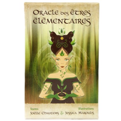 Oracle des êtres élémentaires, Joëlle Chautems et Jessica Maroulis Oracle des êtres élémentaires, Joëlle Chautems et Jessica Maroulis